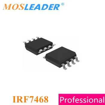 Mosleader IRF7468 SOP8 100ШТ 1000ШТ IRF7468TRPBF IRF7468PBF IRF7468TR N-Канален Произведено в Китай с Високо качество