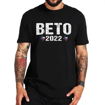 Beto 2022 Реколта Тениска Beto O ' Rourke За губернатор на Тексас, Тениска С Къс Ръкав, 100% Памук, Тениски на Европейски Размер За Мъже И Жени
