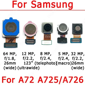 Оригиналната Задна Предна Камера За Samsung Galaxy A72 A725 A726 Предна Селфи Задната Част На Малка Камера Модул Flex Резервни Части
