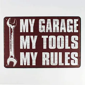 Метална лидице знак Моя гараж Моите инструменти са Моите Правила, Метална лидице знак